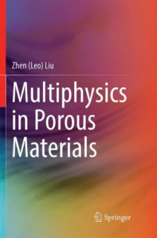 Книга Multiphysics in Porous Materials Zhen (Leo) Liu