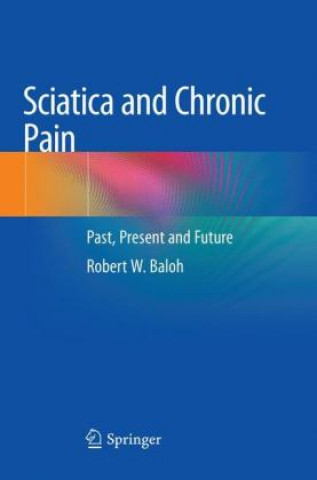 Libro Sciatica and Chronic Pain Robert W. Baloh