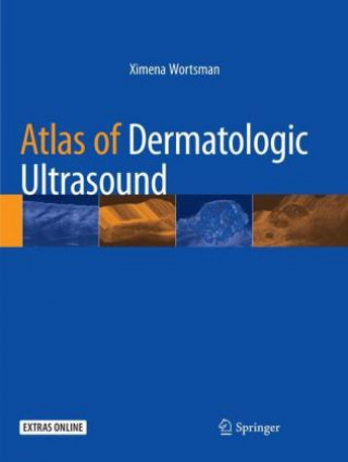 Книга Atlas of Dermatologic Ultrasound Ximena Wortsman