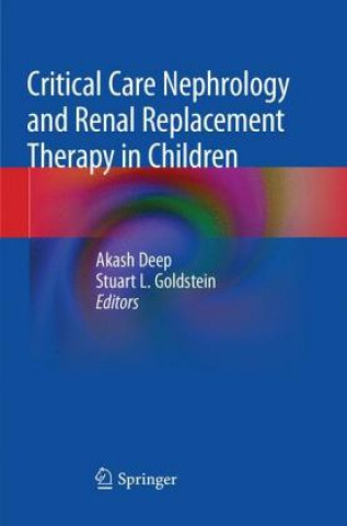 Carte Critical Care Nephrology and Renal Replacement Therapy in Children Akash Deep