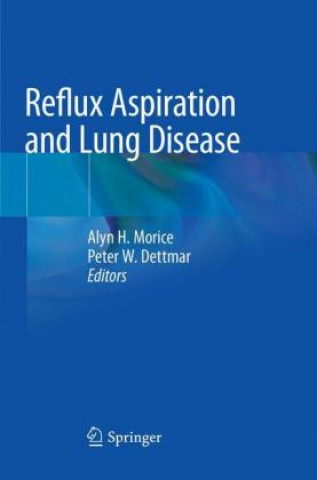 Książka Reflux Aspiration and Lung Disease Alyn H. Morice