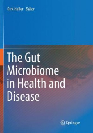 Knjiga Gut Microbiome in Health and Disease Dirk Haller