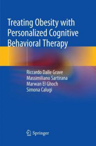 Könyv Treating Obesity with Personalized Cognitive Behavioral Therapy Riccardo Dalle Grave