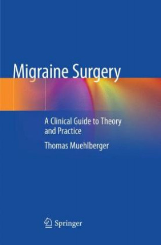 Książka Migraine Surgery Thomas Muehlberger