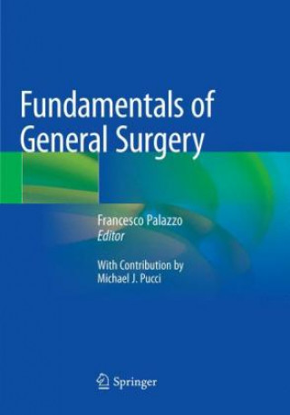 Kniha Fundamentals of General Surgery Francesco Palazzo