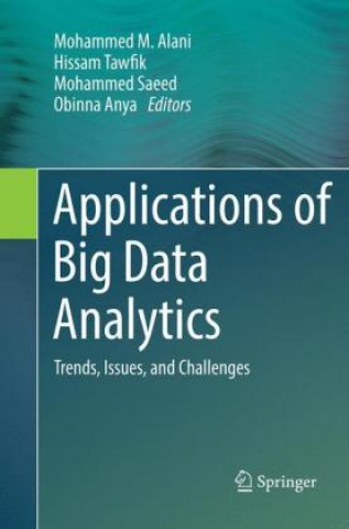 Kniha Applications of Big Data Analytics Mohammed M. Alani