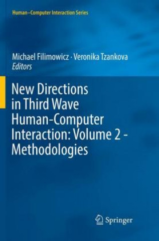 Książka New Directions in Third Wave Human-Computer Interaction: Volume 2 - Methodologies Michael Filimowicz