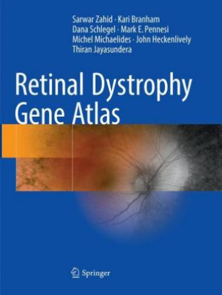 Kniha Retinal Dystrophy Gene Atlas Sarwar Zahid