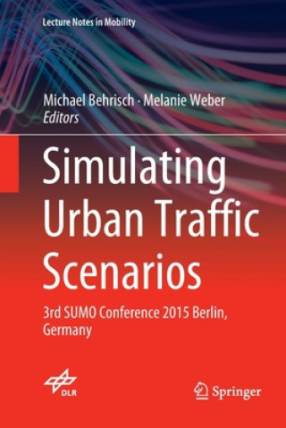 Könyv Simulating Urban Traffic Scenarios Michael Behrisch