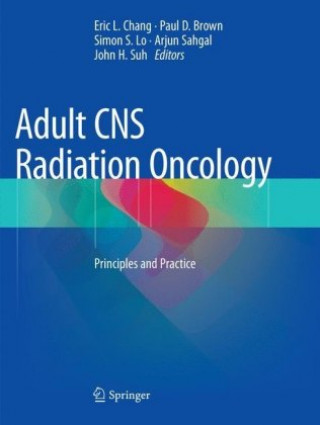 Book Adult CNS Radiation Oncology Eric L. Chang