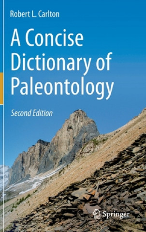 Carte Concise Dictionary of Paleontology Robert L. Carlton