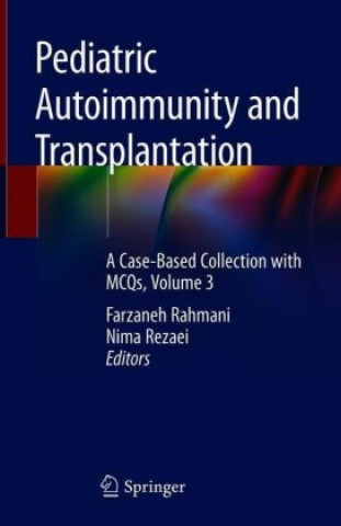 Carte Pediatric Autoimmunity and Transplantation Farzaneh Rahmani