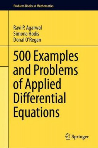 Book 500 Examples and Problems of Applied Differential Equations Ravi P. Agarwal