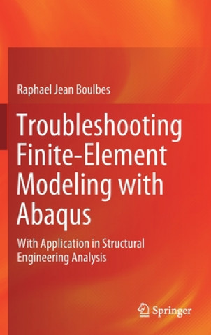 Könyv Troubleshooting Finite-Element Modeling with Abaqus Raphael Jean Boulbes