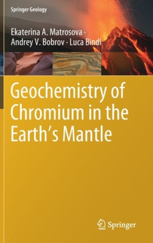 Книга Geochemistry of Chromium in the Earth's Mantle Ekaterina A. Matrosova
