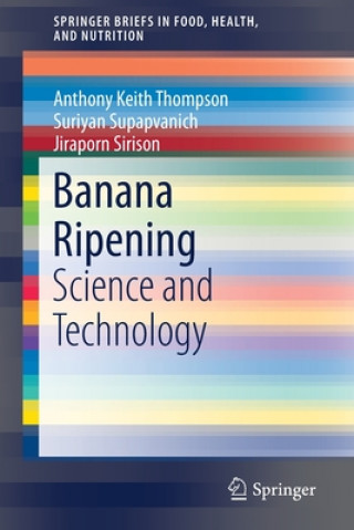 Könyv Banana Ripening Anthony Keith Thompson