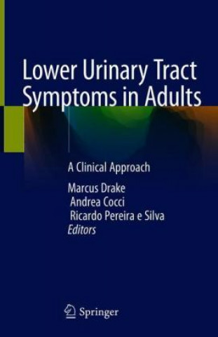 Knjiga Lower Urinary Tract Symptoms in Adults Marcus Drake