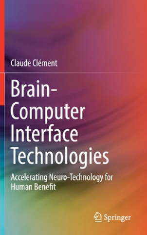 Könyv Brain-Computer Interface Technologies Claude Clément