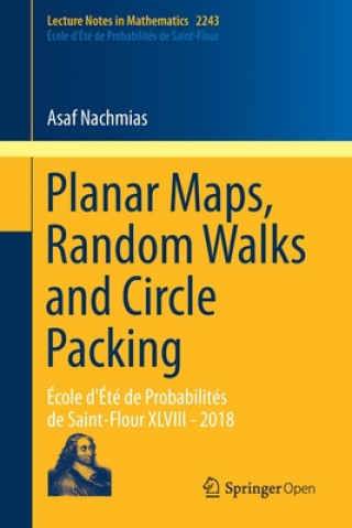 Kniha Planar Maps, Random Walks and Circle Packing Asaf Nachmias