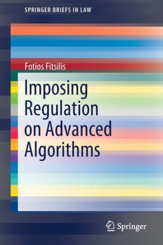 Boek Imposing Regulation on Advanced Algorithms Fotios Fitsilis