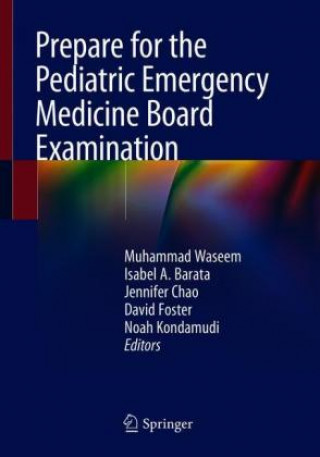 Книга Prepare for the Pediatric Emergency Medicine Board Examination Muhammad Waseem