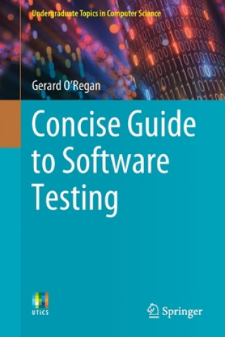 Kniha Concise Guide to Software Testing Gerard O'Regan