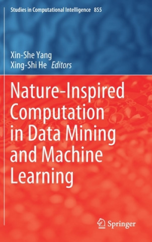 Knjiga Nature-Inspired Computation in Data Mining and Machine Learning Xin-She Yang
