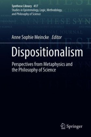 Книга Dispositionalism Anne Sophie Meincke