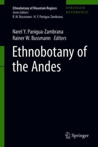 Книга Ethnobotany of the Andes, 2 Teile Narel Y. Panigua-Zambrana