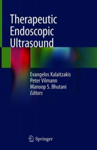 Kniha Therapeutic Endoscopic Ultrasound Evangelos Kalaitzakis