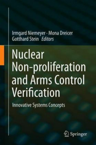 Kniha Nuclear Non-proliferation and Arms Control Verification Irmgard Niemeyer