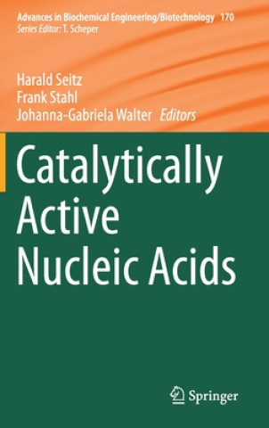 Knjiga Catalytically Active Nucleic Acids Harald Seitz