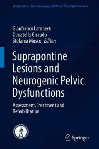 Knjiga Suprapontine Lesions and Neurogenic Pelvic Dysfunctions Gianfranco Lamberti