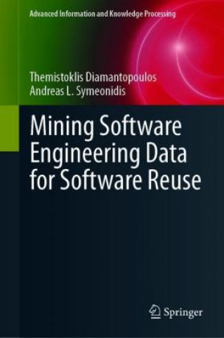 Book Mining Software Engineering Data for Software Reuse Themistoklis Diamantopoulos