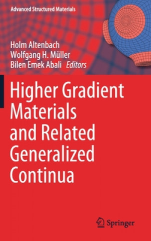 Livre Higher Gradient Materials and Related Generalized Continua Holm Altenbach
