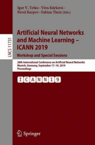 Kniha Artificial Neural Networks and Machine Learning - ICANN 2019: Workshop and Special Sessions Igor V. Tetko