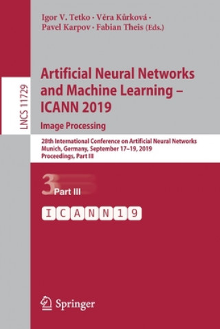 Kniha Artificial Neural Networks and Machine Learning - ICANN 2019: Image Processing Igor V. Tetko