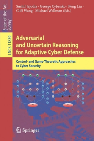 Книга Adversarial and Uncertain Reasoning for Adaptive Cyber Defense Sushil Jajodia