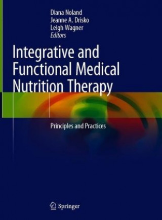 Book Integrative and Functional Medical Nutrition Therapy Diana Noland