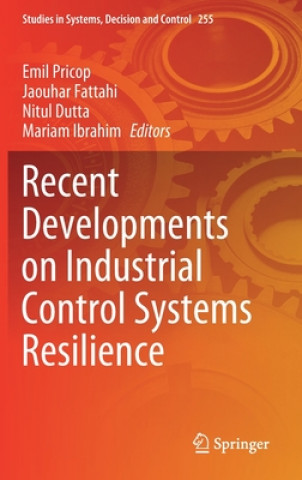 Boek Recent Developments on Industrial Control Systems Resilience Emil Pricop