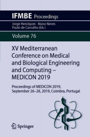 Buch XV Mediterranean Conference on Medical and Biological Engineering and Computing - MEDICON 2019, 2 Teile Jorge Henriques