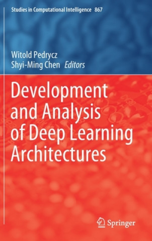 Buch Development and Analysis of Deep Learning Architectures Witold Pedrycz