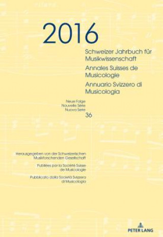 Carte Schweizer Jahrbuch Fur Musikwissenschaft- Annales Suisses de Musicologie- Annuario Svizzero Di Musicologia Luca Zoppelli
