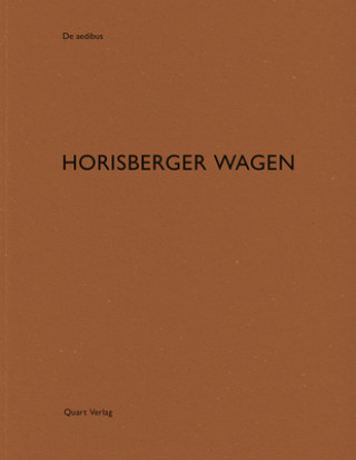 Kniha Horisberger Wagen Heinz Wirz