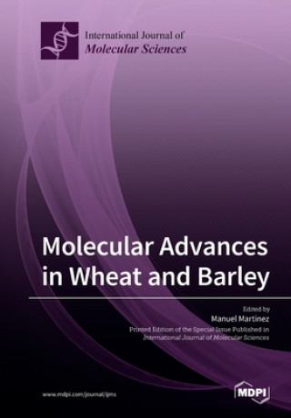 Książka Molecular Advances in Wheat and Barley Manuel Martinez