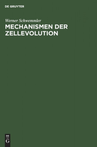 Knjiga Mechanismen Der Zellevolution Werner Schwemmler