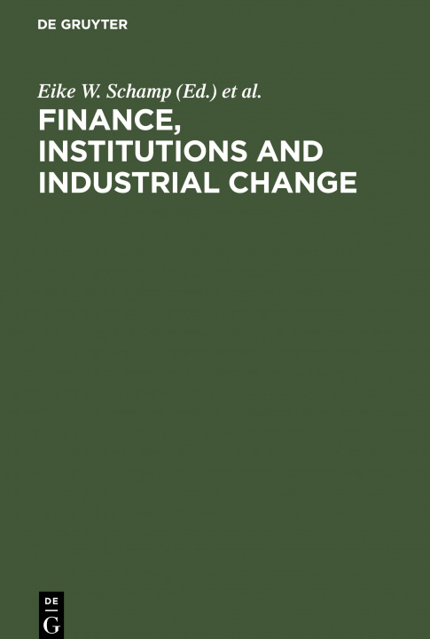 Knjiga Finance, Institutions and Industrial Change Eike W. Schamp