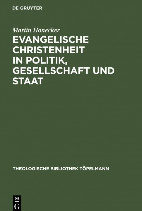 Kniha Evangelische Christenheit in Politik, Gesellschaft und Staat Martin Honecker
