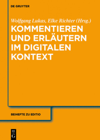 Kniha Annotieren, Kommentieren, Erlautern Wolfgang Lukas