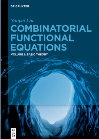 Libro Combinatorial Functional Equations Yanpei Liu